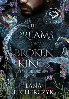 The Dreams of Broken Kings - Pecherczyk, Lana