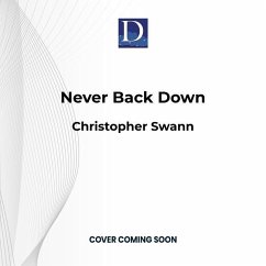Never Back Down - Swann, Christopher