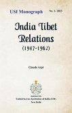 India Tibet Relations (1947-1962)