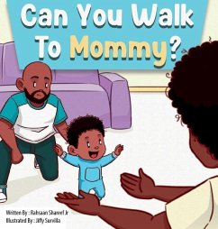 Can You Walk To Mommy? - Shareef, Rahsaan
