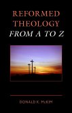 Reformed Theology from A to Z