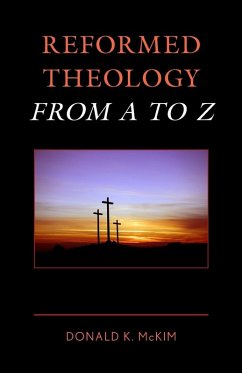 Reformed Theology from A to Z - Mckim, Donald K.