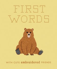 First Words with Cute Embroidered Friends - Moore, Libby