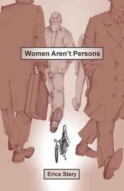 Women Aren't Persons - Stary, Erica