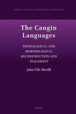 The Cangin Languages: Phonological and Morphological Reconstruction and Diachrony - T. M. Merrill, John