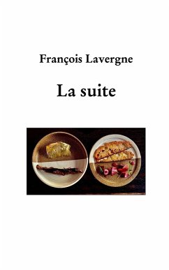 La suite - Lavergne, François