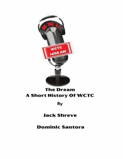 The Dream: Short History of WCTC - Shreve; Denicola; Santora, Dominic