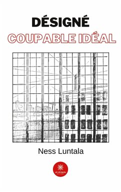 Désigné coupable idéal - Ness Luntala