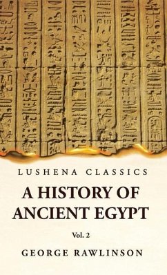 History of Ancient Egypt Vol 2 - George Rawlinson, M a