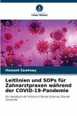 Leitlinien und SOPs für Zahnarztpraxen während der COVID-19-Pandemie