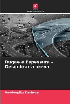 Rugae e Espessura - Desdobrar a arena - Kashyap, Anudeepika