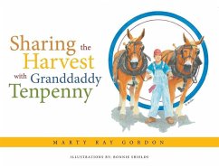Sharing the Harvest with Granddaddy Tenpenny - Gordon, Marty Ray