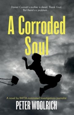 A Corroded Soul - Woolrich, Peter