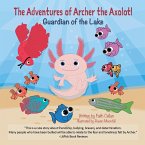 The Adventures of Archer the Axolotl