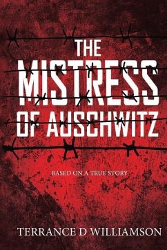 The Mistress of Auschwitz - Williamson, Terrance