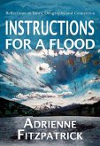 Instructions for a Flood: Reflections on Story, Geography and Connection