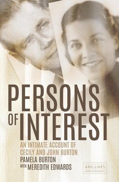 Persons of Interest: An Intimate Account of Cecily and John Burton - Burton, Pamela; Edwards, Meredith