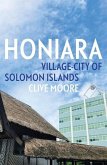 Honiara: Village-City of Solomon Islands