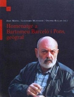 Homentge a Bartomeu Barceló i Pons, geògraf - Muntaner, Lleonard; Mayol i Serra, Joan; Rúllan Salamanca, Onofre