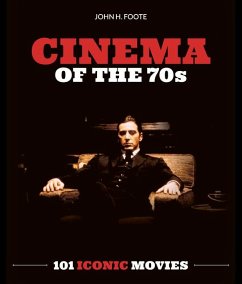 Cinema of the 70s - Foote, John H