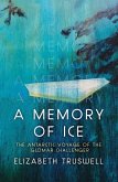 A Memory of Ice: The Antarctic Voyage of the Glomar Challenger