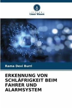 ERKENNUNG VON SCHLÄFRIGKEIT BEIM FAHRER UND ALARMSYSTEM - Burri, Rama Devi