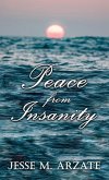 Peace from Insanity