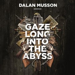 Gaze Long Into the Abyss - Musson, Dalan