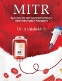 Mitr: Manual for Immunohematology and Transfusion Residents