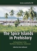The Spice Islands in Prehistory: Archaeology in the Northern Moluccas, Indonesia