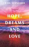Hope, Dreams and Love