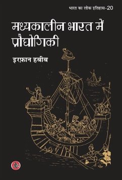 Madhyakalin Bharat mein Prodhyogiki - Habib, Irfan; Singh, Tr Awadhesh Kumar