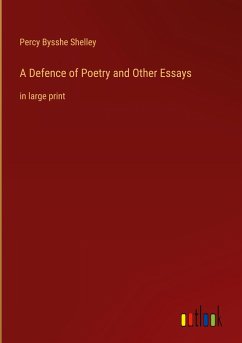 A Defence of Poetry and Other Essays