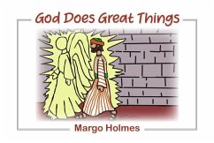 God Does Great Things! - Holmes, Margo