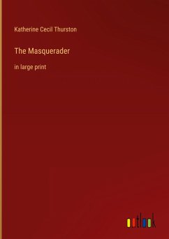 The Masquerader - Thurston, Katherine Cecil