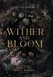 Wither and Bloom - Bild 1