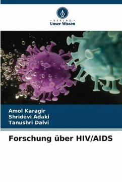 Forschung über HIV/AIDS - Karagir, Amol;Adaki, Shridevi;Dalvi, Tanushri