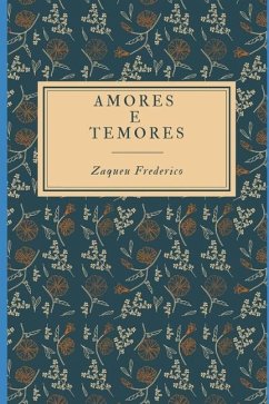 Amores E Temores - Frederico, Zaqueu