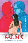 Salma: Entre el Amor y el Deseo