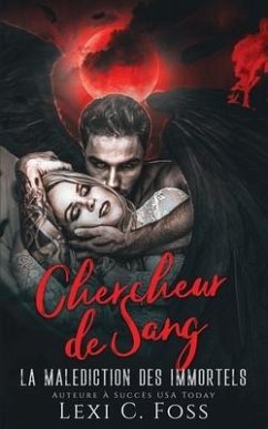 Chercheur de sang - Foss, Lexi C.