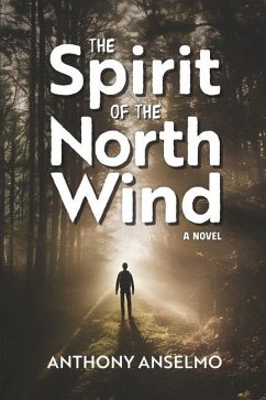 The Spirit of the North Wind - Anselmo, Anthony