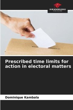 Prescribed time limits for action in electoral matters - Kambala, Dominique