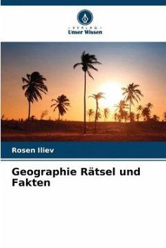 Geographie Rätsel und Fakten - Iliev, Rosen