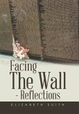 Facing the Wall - Reflections