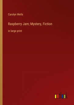 Raspberry Jam; Mystery, Fiction - Wells, Carolyn