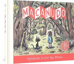Macanudo: Optimism Is For The Brave - Liniers