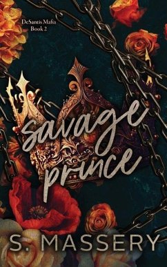 Savage Prince: Special Edition - Massery, S.