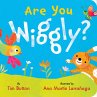Are You Wiggly? (Interactive Read-Aloud... - Bild 1