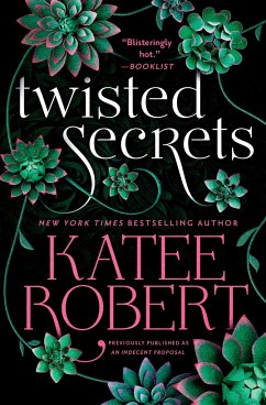 Twisted Secrets (Previously Published as Indecent Proposal) - Robert, Katee