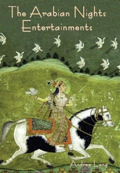 The Arabian Nights Entertainments - Lang, Andrew